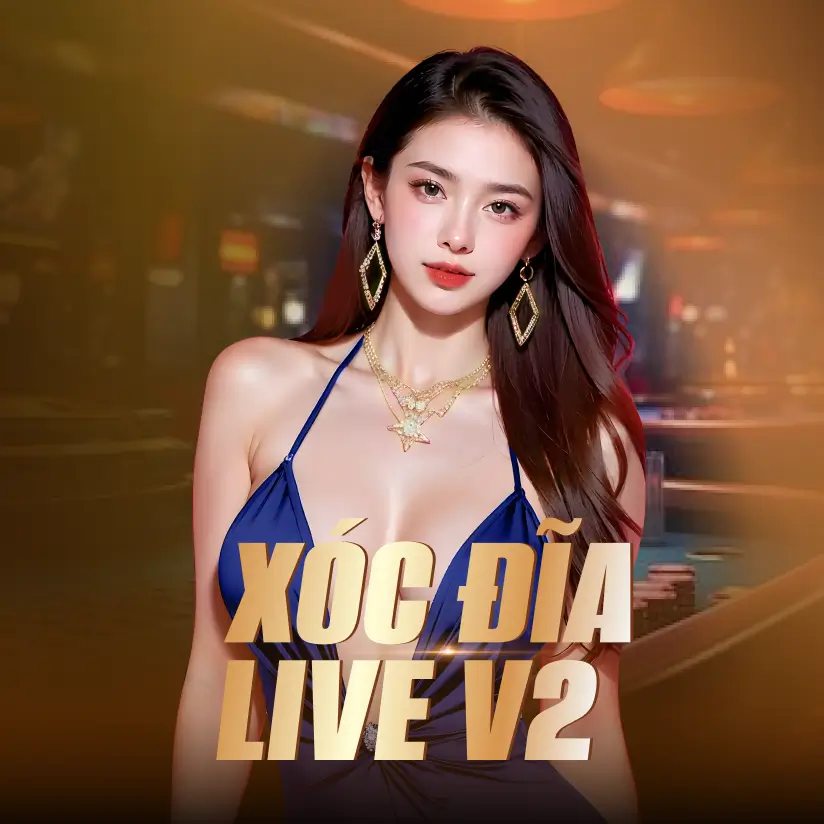 Xóc Đĩa Live V2